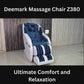 Deemark Massage Chair  Z380 : Ultimate Comfort and Relaxation